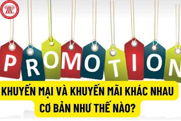 Sự khác biệt giữa khuyến mại và khuyến mãi trong hoạt động kinh doanh