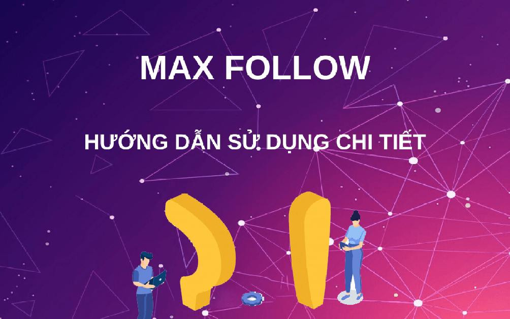 Giao diện ứng dụng Max Follow trên điện thoại