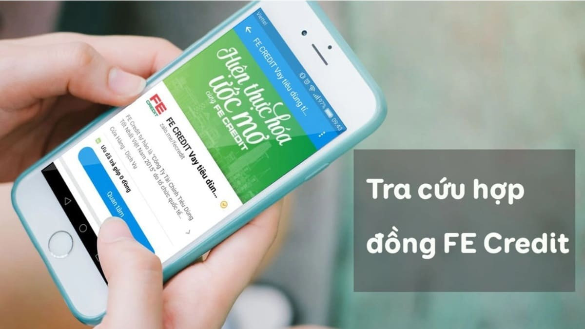 Hướng dẫn tra cứu hợp đồng vay Fe Credit tiện lợi