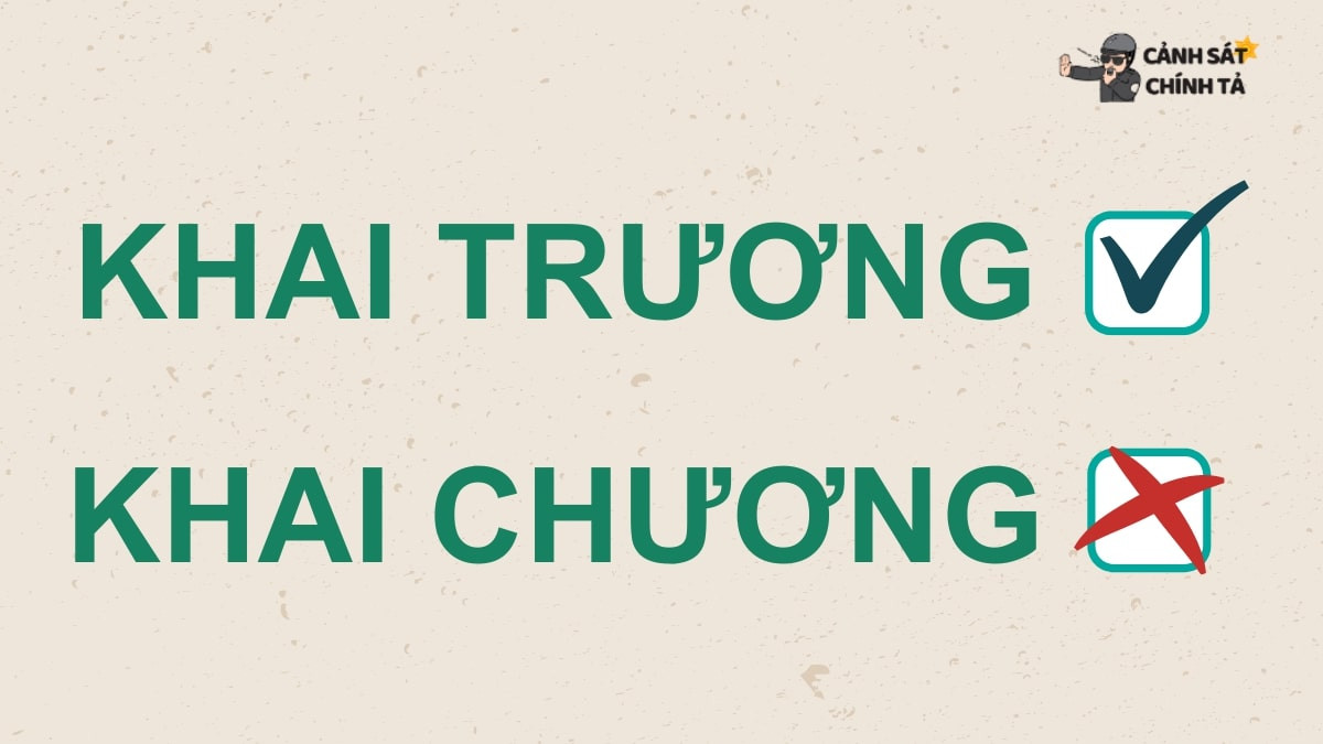 Phân biệt "khai trương" và "khai chương" trong tiếng Việt