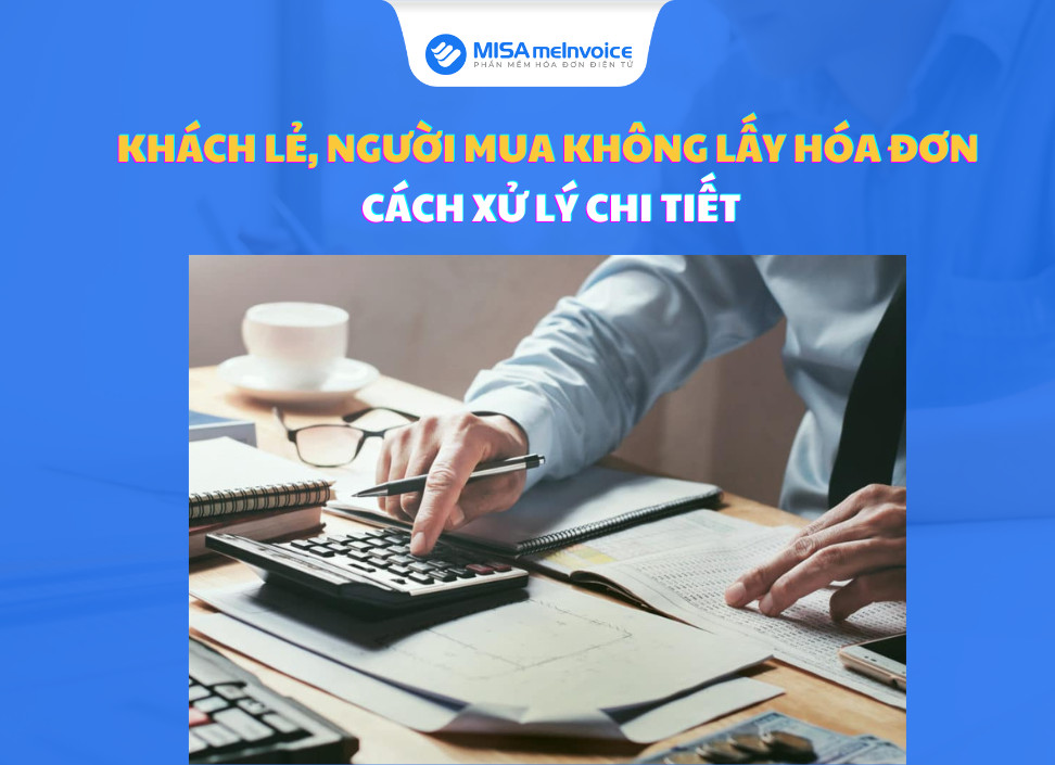 Người mua không lấy hóa đơn, rủi ro pháp lý về thuế