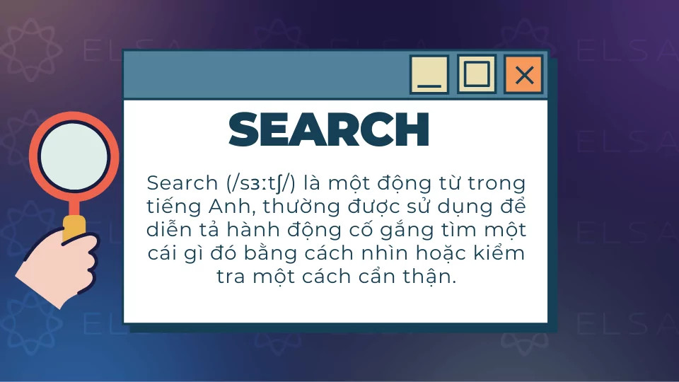 Định nghĩa search là gì trong tiếng Anh