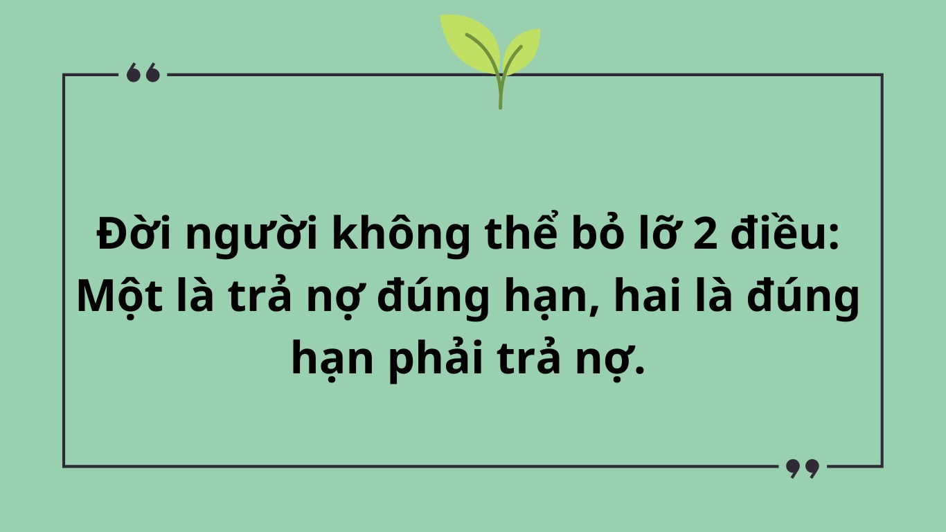 Những tin nhắn nhắc nợ mang tính triết lý sâu sắc